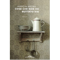 Cose che non ho buttato via
